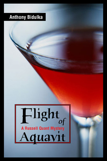 "Flight of Aquavit" Anthony Bidulka