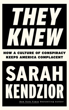 They Knew - Sarah Kendzior